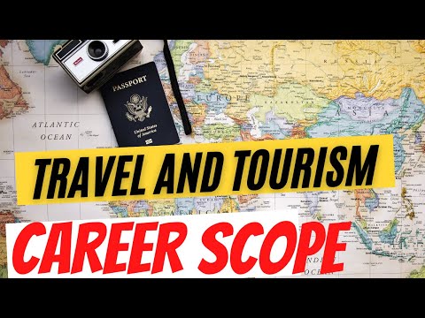 Travel And Tourism Career And Scope ??