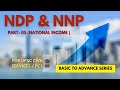 NDP & NNP || PART-05 (NATIONAL INCOME) || COMPLETE ECONOMY FOR UPSC CIVIL SERVICES/IAS #upsc #ndp