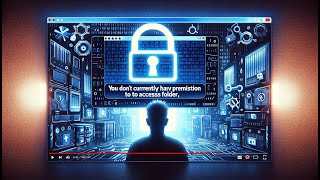 fix “you don’t currently have permission to access this folder” [ solution ] windows 11, 10, 8, 7