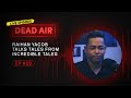 Raihan yacob talks tales from incredible tales  dead air  live horror podcast 29