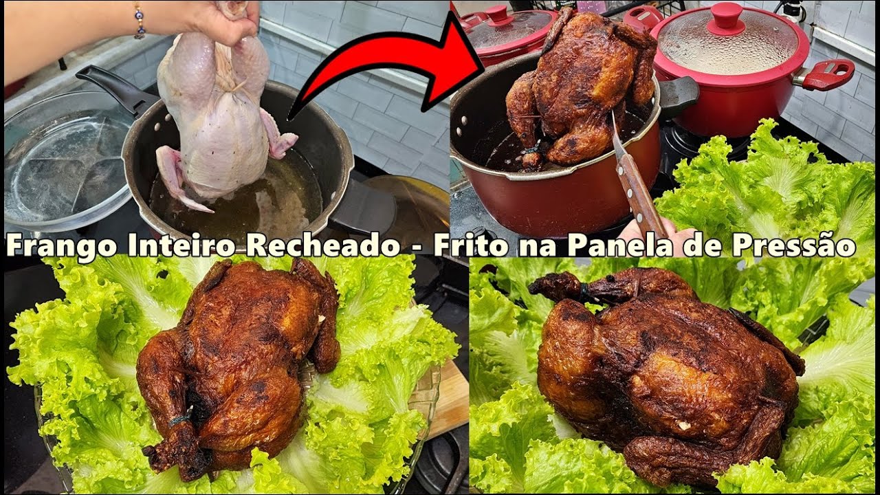 FRANGO INTEIRO RECHEADO FRITO NA PANELA DE PRESSÃO - FICA MACIO  E SUPER SUCULENTO