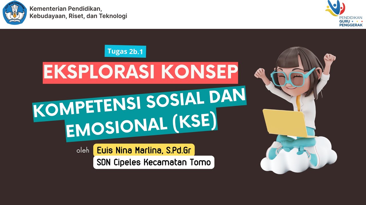 A Eksplorasi Konsep Modul Tugas B Kompetensi Sosial Emosional Youtube