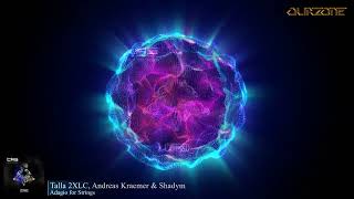 Talla 2Xlc, Andreas Kraemer & Shadym - Adagio For Strings