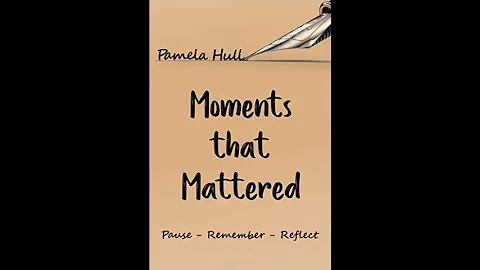 Pamela Hull Interview - Moments That Mattered