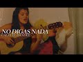 CAMILÚ | No digas nada #CaliyElDandee [Cover]