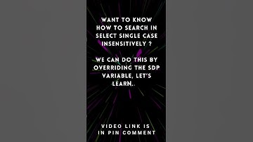 How to make case insensitive search with Select Single component in Oracle Visual Builder, VBCS
