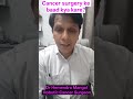Cancer surgery ke baad good recovery kaise ho
