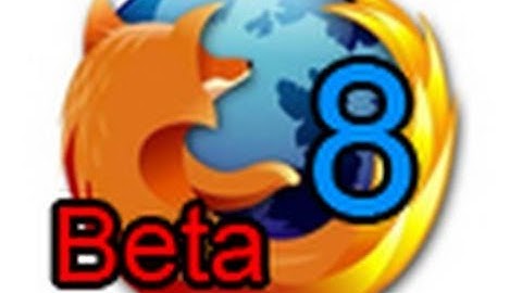 Firefox 4 Beta 8 Preview & Review! The New Things & Features!