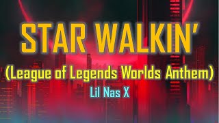 Lil Nas X - Star Walkin’ (League of Legends Worlds Anthem)