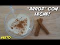 "ARROZ" CON LECHE KETO | DIETA CETOGÉNICA | LOW CARB | SIN AZÚCAR