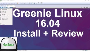 Greenie Linux 16.04 Installation + Review + VMware Tools on VMware Workstation [2017]