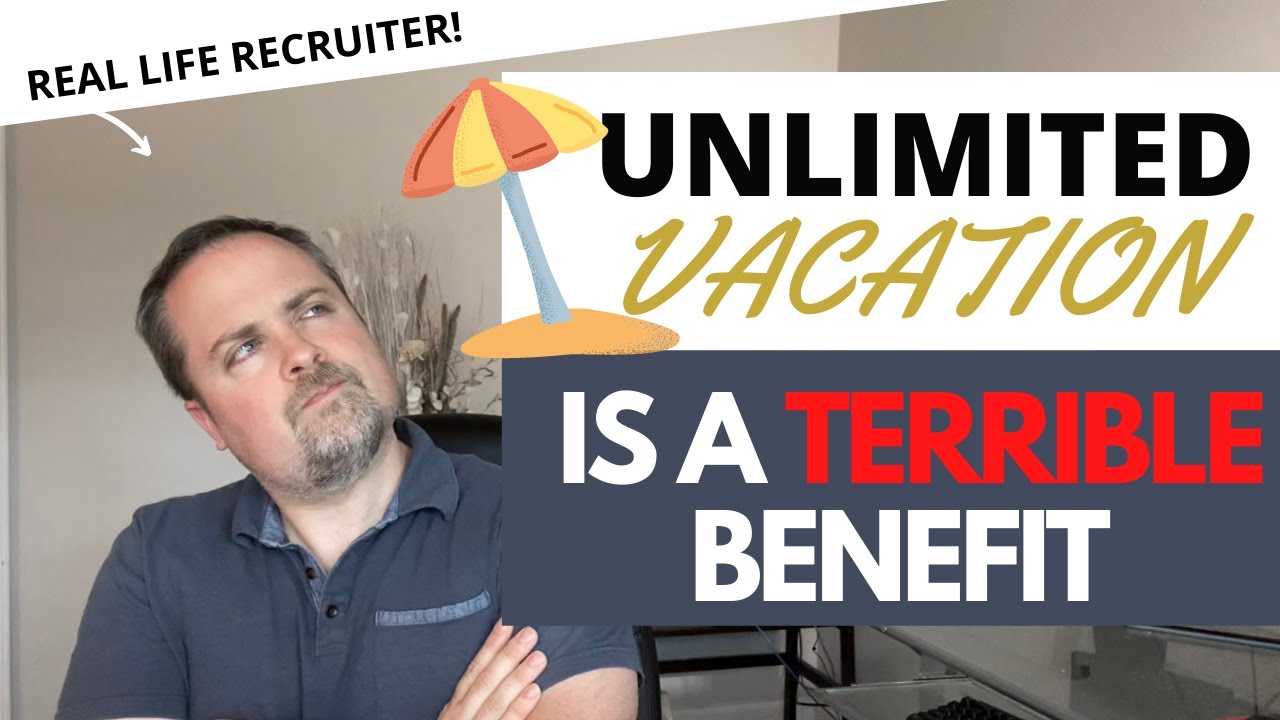 Why unlimited vacation is a TERRIBLE benefit YouTube