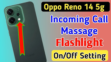 Oppo reno 14 5g incoming call flash light setting/Oppo reno 14 5g me incoming call flash light on
