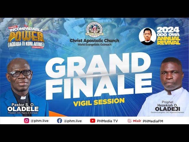 ODO-OWA ANNUAL REVIVAL 2024 || GRAND FINALE - VIGIL class=