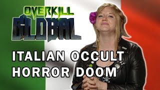 Italian Occult Horror Doom | Overkill Global Album Reviews