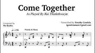 Come Together- Rai Thistlethwayte | Piano Transcription