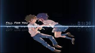 Nightcore - Fall For You