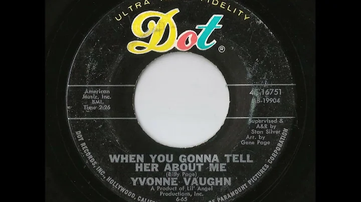 Yvonne Vaughn - When You Gonna Tell Her About Me (...