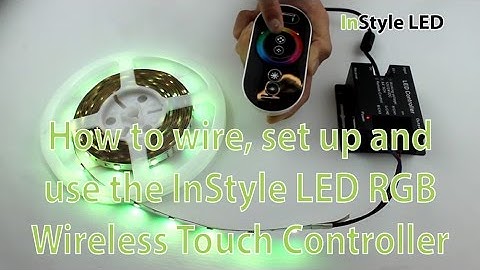 LED Strip Lights - How to wire, set up and use the InStyle LED RGB Wireless Touch Controller