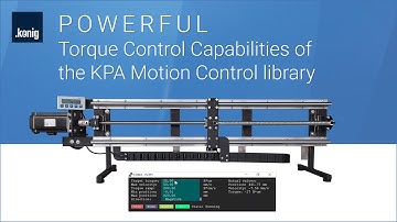 Powerful Torque Control Capabilities of the KPA Motion Control library