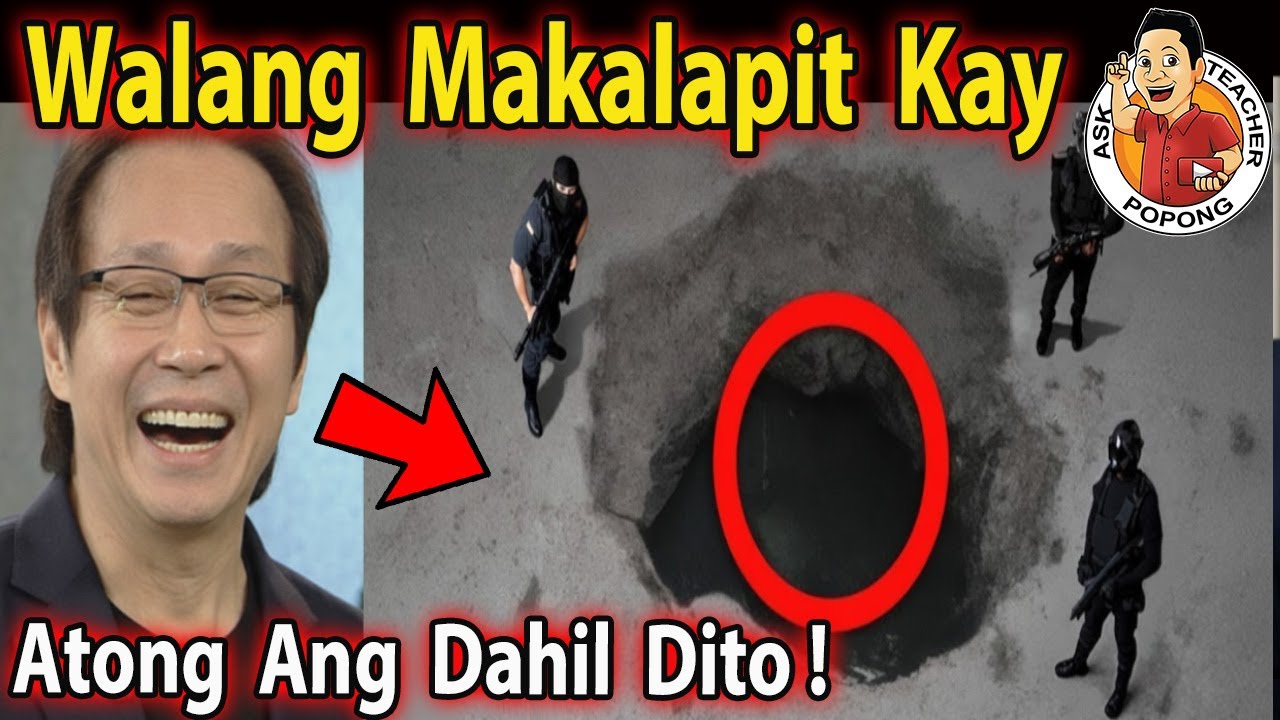 Kaya  Pala  Hindi  Mahuli  Si  Atong  Ang!  Dahil . . . .