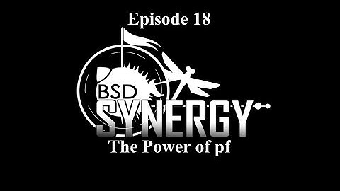 BSD Synergy Episode 18: The Power of pf
