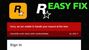 How To Fix Sorry, We Are Unable To Handle Your Request At This Time in Rockstar Games