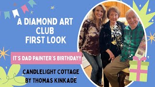 A Diamond Art Club First Look For Dad Painter’s Birthday! Candlelight Cottage By Thomas Kinkade @theprincipalpainter