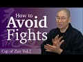 How to stop any fight  cup of zen vol 2