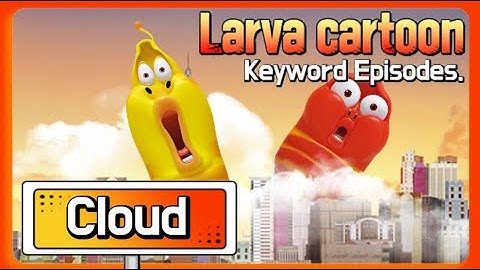 VIDEO TITLE | LARVA Official