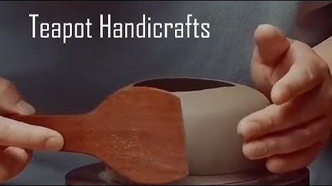 Mastering the Art of Yixing Teapot Making: Unveiling the Craftsmanship and Handwork