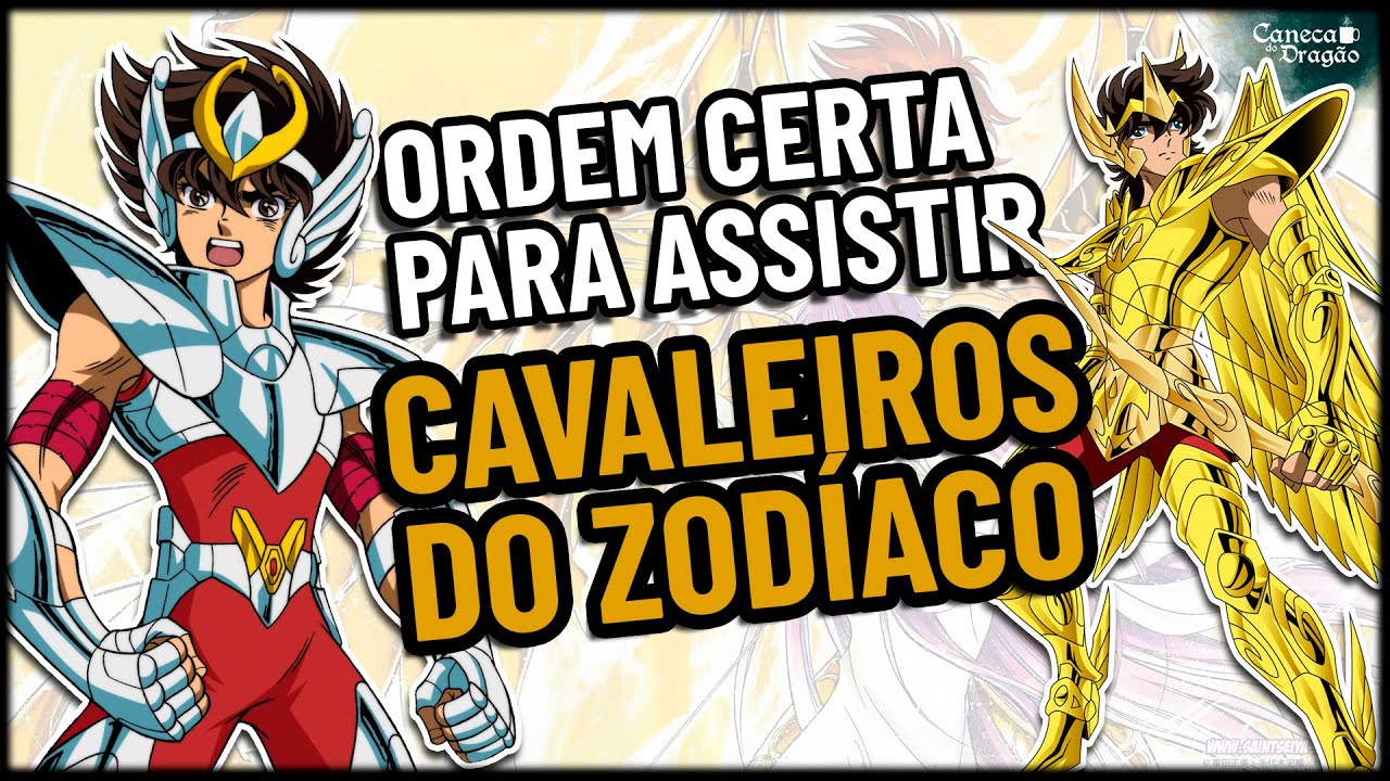 COMO ASSISTIR TODAS AS SAGAS DE CAVALEIROS DO ZODÍACO ? ONDE