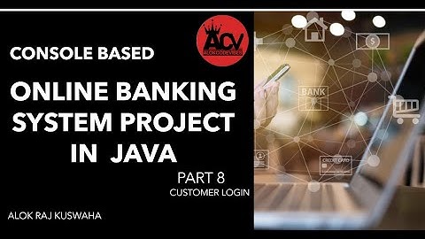 Online Banking System Part 8 Console Based Project in Java || CUSTOMER LOGIN