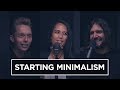 Ep. 204 | Starting Minimalism (with MJ Gordon)