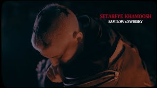 Sami Low - Setareye Khamush (Ft. XWHISKY) |  MUSIC VIDEO