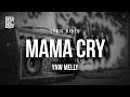 YNW Melly Mama Cry Lyrics 