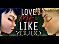 Miraculous ladybug  love me like you do miraculous amv