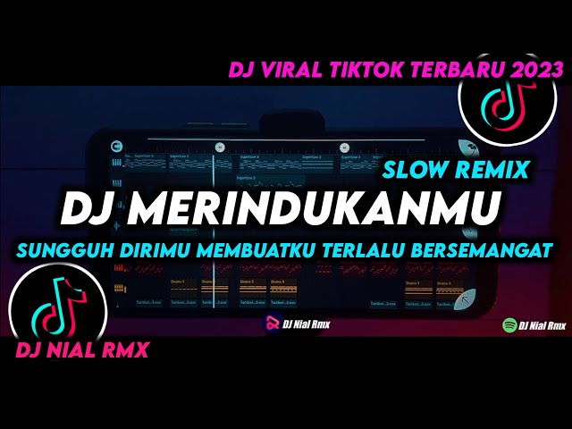 DJ Merindukanmu Slow Remix Viral Tiktok Terbaru 2023 Full Bass class=