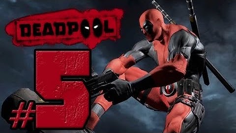 Deadpool: Walkthrough Part 5
