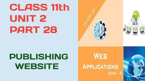 CLASS 11th ||WEB APPLICATION||UNIT_2_PART_28||WEB DEVELOPMENT USING HTML & CSS