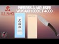 PRÉSENTATION ET TEST DES PIERRES À AIGUISER WUSAKI 1000 ET 4000
