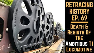 They're Rebuilding The Pennsylvania Railroad's Most Controversial Locomotive