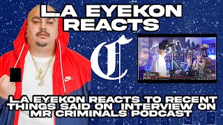 L.A Eyekon Reacts - Mr Criminal Interview Drama