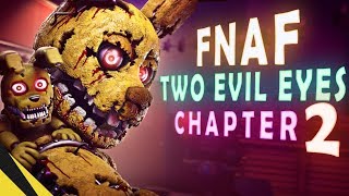 [SFM] Two Evil Eyes: Chapter 2 - Five Nights at Freddy's | FNAF Animation