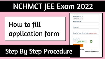 NCHM jee 2022 registration started| How to fill nchmct jee application form 2022| NCHM Jee exam 2022