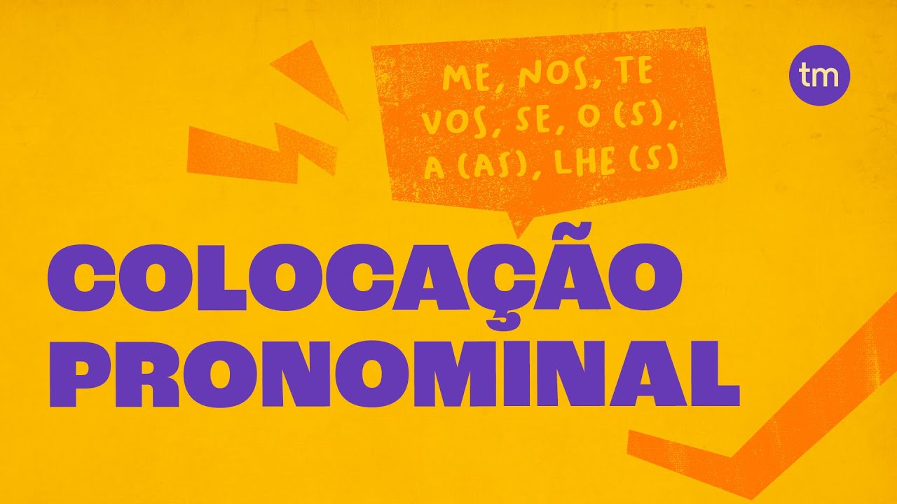 PRONOMES - Conjugação Pronominal