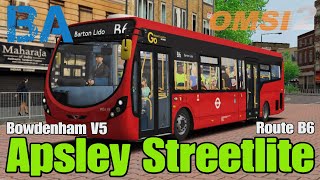 Apsley Streetlite  Route B6  Bowdenham V5  OMSI 2