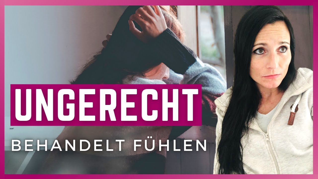 Menschen Die Sich Immer Ungerecht Behandelt Fühlen www.youtube.com