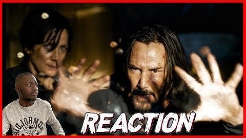 The Matrix Resurrections Trailer Reaction