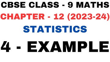 4 Example l Chapter 12 Statistics l Example 4 Chapter 12 l Class9th Maths l NEW NCERT 2023-24